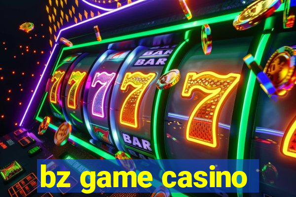 bz game casino